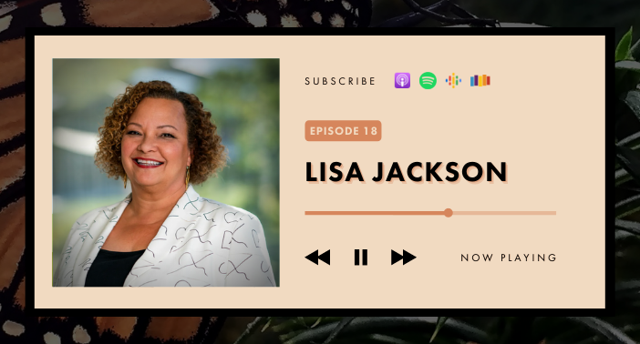 Lisa Jackson – Hope Is Investing in Change (Jane Goodall Hopecast S2 EP2)